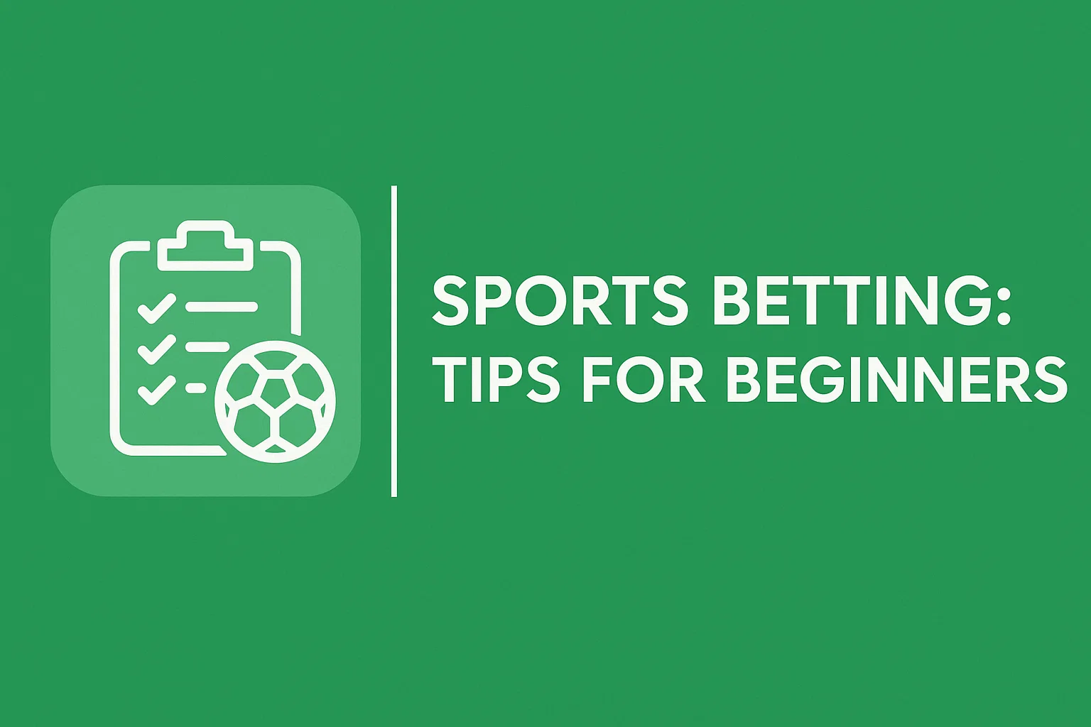 Sports Betting: Tips for Beginners